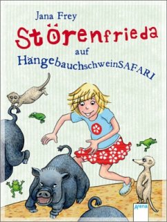 Störenfrieda auf HängebauchschweinSAFARI / Störenfrieda Bd.3 - Frey, Jana