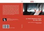 Le &quote;Petit Chaperon rouge&quote; du XXIe siècle