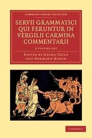 Servii Grammatici Qui Feruntur in Vergilii Carmina Commentarii 3 Volume Set in 4 Pieces - Servius