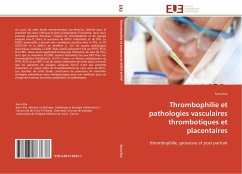 Cover Thrombophilie et pathologies vasculaires thrombotiques et placentaires