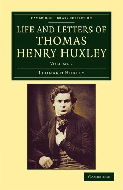 Life and Letters of Thomas Henry Huxley - Volume 2 - Huxley, Leonard; Huxley, Thomas Henry