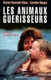 Les animaux guérisseurs Les animaux guérisseurs