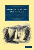 Histoire Generale Des Voyages Par Dumont D'Urville, D'Orbigny, Eyries Et A. Jacobs - Volume 2