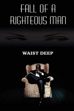 Fall of a Righteous Man - Deep, Waist