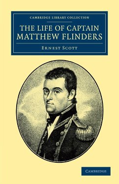 The Life of Captain Matthew Flinders, R.N. - Scott, Ernest