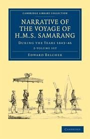 Narrative of the Voyage of HMS Samarang, During the Years 1843-46 2 Volume Set - Belcher, Edward