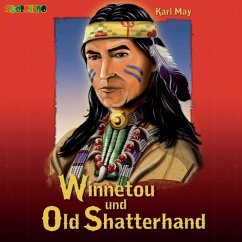 Winnetou und Old Shatterhand - May, Karl