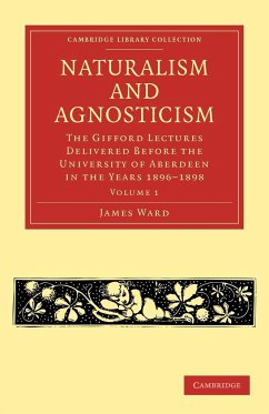 Naturalism and Agnosticism - Ward, James