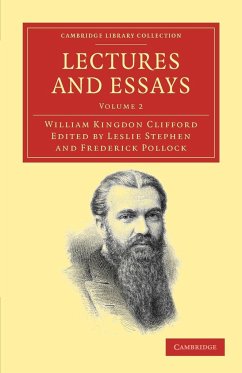 Lectures and Essays - Clifford, William Kingdon