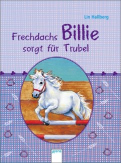 Frechdachs Billie sorgt für Trubel - Hallberg, Lin