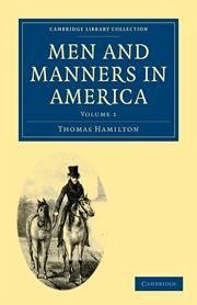 Men and Manners in America 2 Volume Paperback Set - Hamilton, Thomas