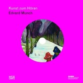Kunst zum Hören: Edvard Munch, m. Audio-CD