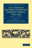 The Cambridge History of British Foreign Policy, 1783-1919 - Volume 1