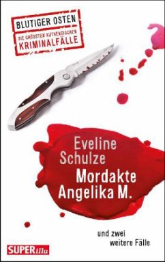 Cover Mordakte Angelika M. Und zwei weitere Fälle