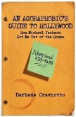 An Agoraphobic's Guide to Hollywood