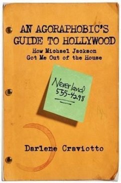 An Agoraphobic's Guide to Hollywood - Craviotto, Darlene