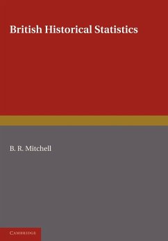 British Historical Statistics - Mitchell, B. R.