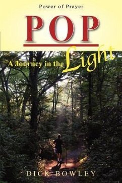 Pop: A Journey in the Light - Bowley, Dick