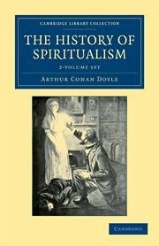 The History of Spiritualism 2 Volume Set - Doyle, Arthur Conan