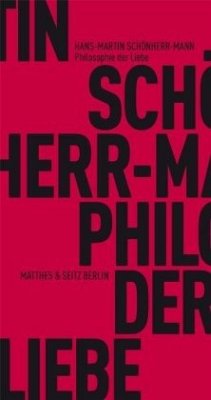 Philosophie der Liebe - Schönherr-Mann, Hans-Martin