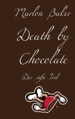 Death by Chocolate - Baker, Marlon