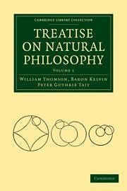 Treatise on Natural Philosophy 2 Volume Paperback Set - Thomson, William; Tait, Peter Guthrie