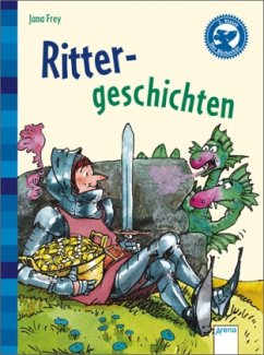 Rittergeschichten - Frey, Jana