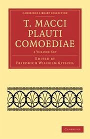 T. Macci Plauti Comoediae 4 Volume Set - Plautus, Titus Maccius