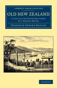 Old New Zealand - Maning, Frederick Edward