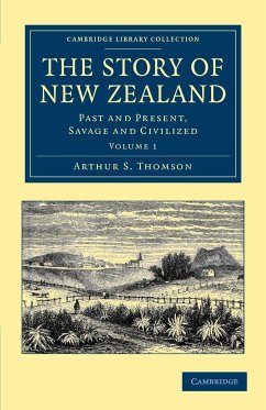 The Story of New Zealand - Thomson, Arthur S.