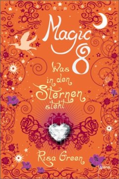 Was in den Sternen steht / Magic 8 Bd.2 - Green, Risa