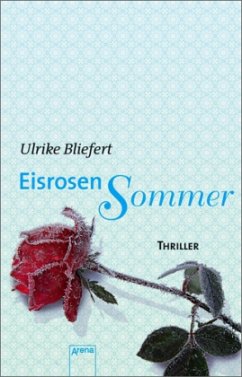 Eisrosensommer - Bliefert, Ulrike