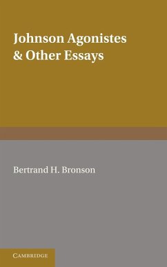 Johnson Agonistes and Other Essays - Bronson, Bertrand H.