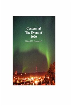 Centennial the Event of 2020 - Campbell, David N.