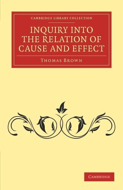 Inquiry Into the Relation of Cause and Effect - Brown, Thomas