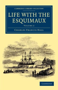 Life with the Esquimaux - Hall, Charles Francis