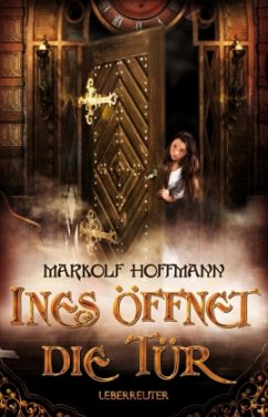 Ines öffnet die Tür - Hoffmann, Markolf