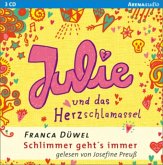 Julie und das Herzschlamassel / Schlimmer geht's immer Bd.3 (3 Audio-CDs)