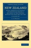 New Zealand 2 Volume Set: Being a Narrative of Travels and Adventures During a Residence in That Country Between the Years 1831 and 1837