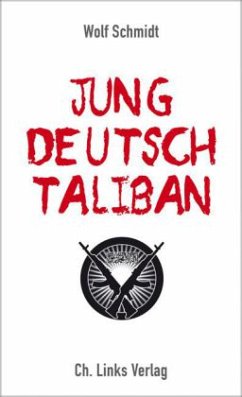 Jung, deutsch, Taliban - Schmidt, Wolf