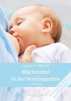 Milchmittel in der Homöopathie - Master, Farokh J.