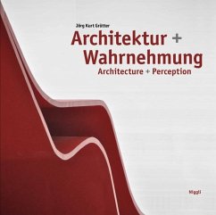 Architektur und Wahrnehmung. Architecture + Perception - Grütter, Jörg K.