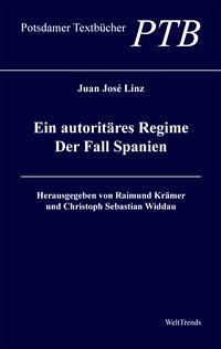 Ein autoritäres Regime - Linz, Juan José