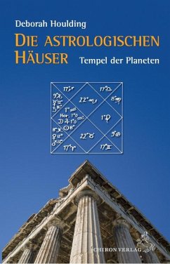 Die astrologischen Häuser  Tempel des Himmels - Houlding, Deborah