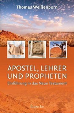 Apostel, Lehrer und Propheten - Weißenborn, Thomas
