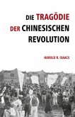 Die Tragödie der chinesischen Revolution