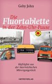 Die Fluortablette in der Zehn-Uhr-Pause Die Fluortablette in der Zehn-Uhr-Pause
