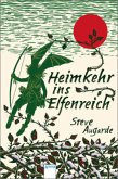 Heimkehr ins Elfenreich / Elfen-Trilogie Bd.3