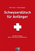 Schwyzerdütsch für Anfänger