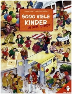 Sooooo viele Kinder in der Stadt - Enders, Ursula;Wolters, Dorothee